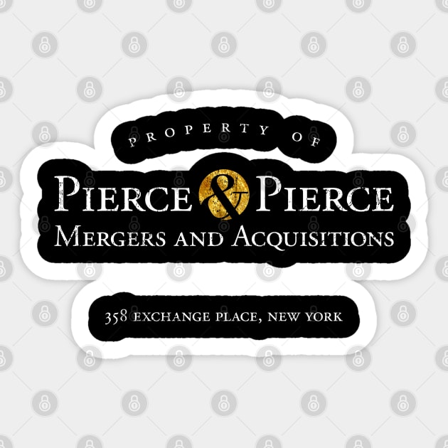 Pierce & Pierce - Mergers and Acquisitions (worn look) Sticker by MoviTees.com